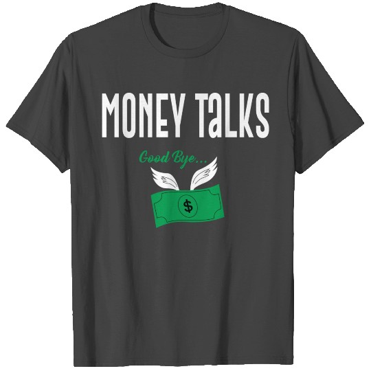 money talks T Shirts