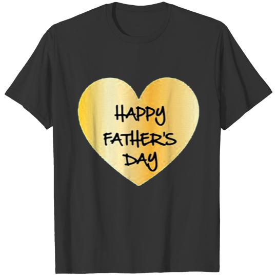 Gold happy father s day T Shirts