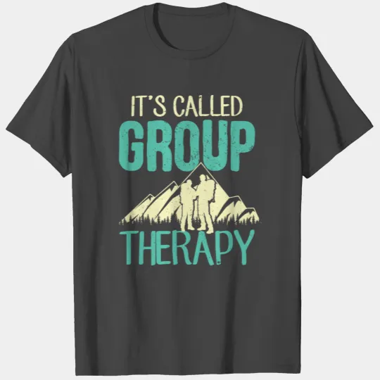 Hiking Group Therapy T Shirts