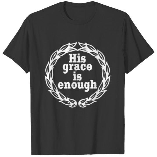 Faithful Enough? Let's Reflect on A Shirt Saying T-shirt