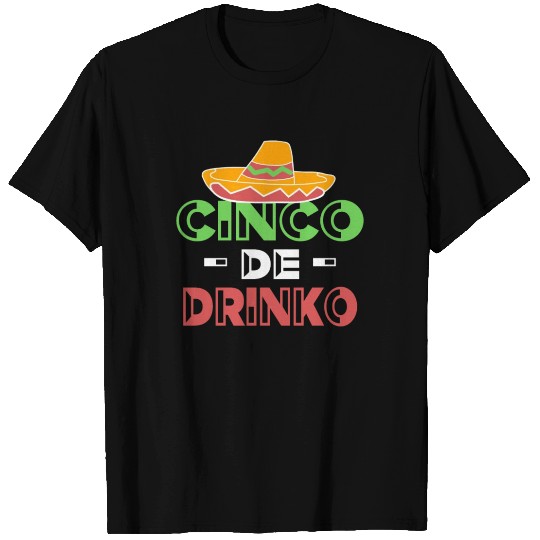 Cinco De Drinko T Shirts