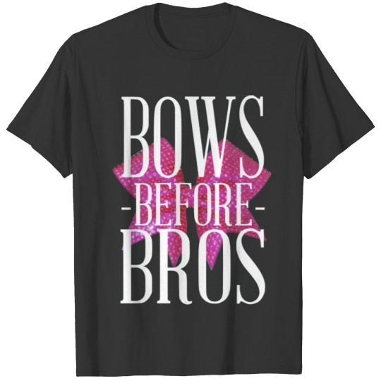 Bows before Bros T-shirt