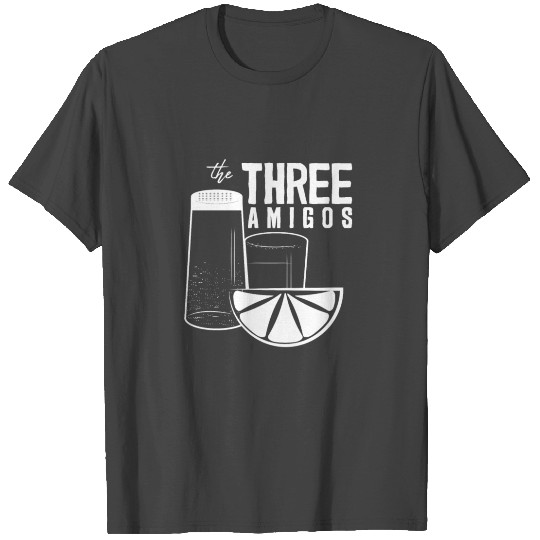 Three Amigos Tequila Mexican Taco Tacos T Shirts