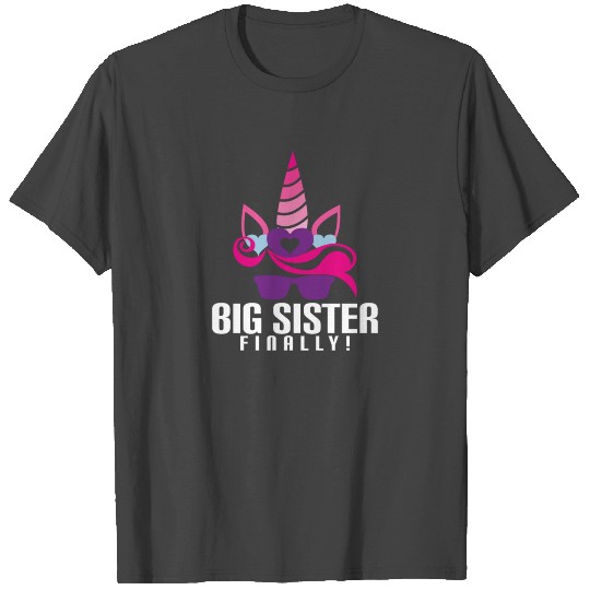 BIG SISTER FINALLY T Shirts