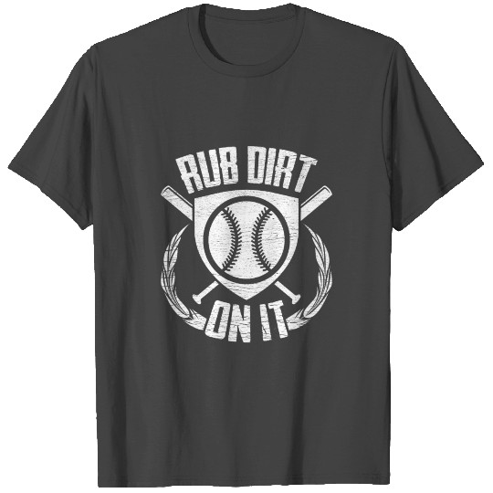 Rod Dirt On It Bat And Baseball Sports T Shirts