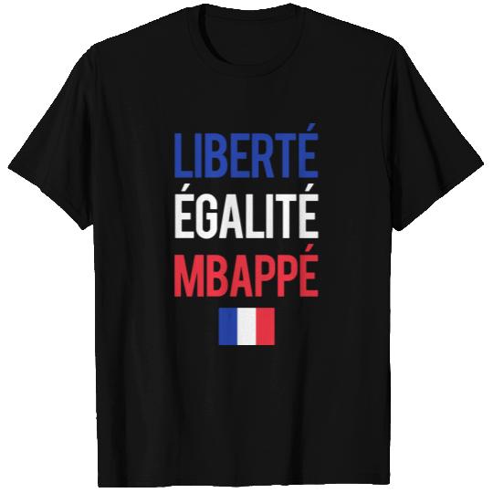 Liberte E galite Mbappe France T Shirts