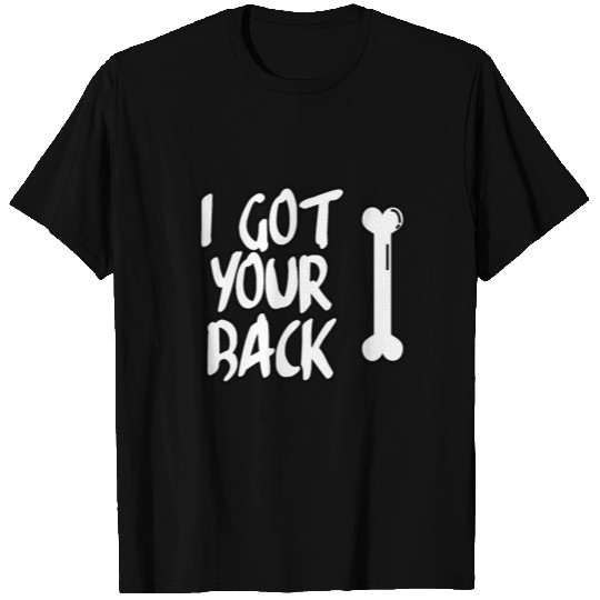 I Got Your Back T Shirts