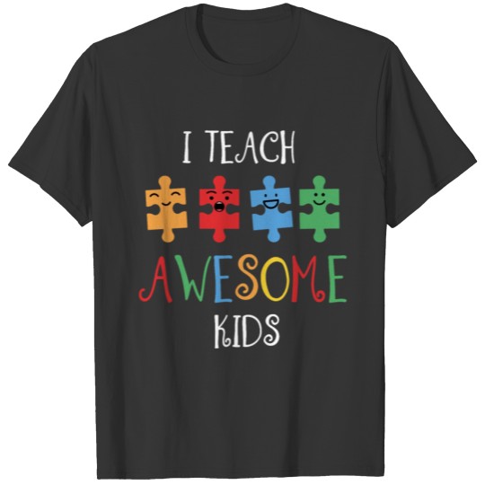 I Teach Awesome Autism Awareness Puzzle T shirt T-shirt