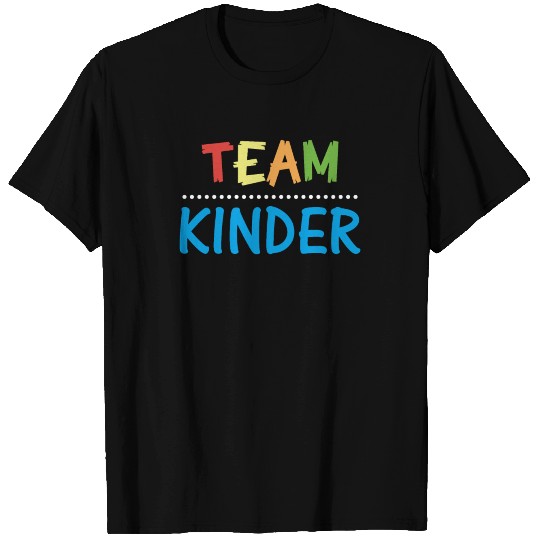 Team Kinder T Shirts Cute Back To School T Shirts