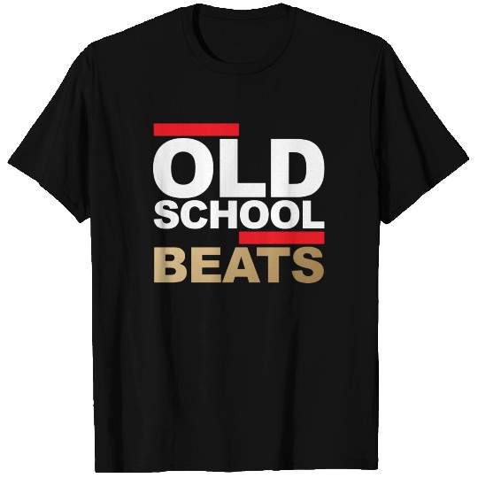 Old School Beats T Shirts
