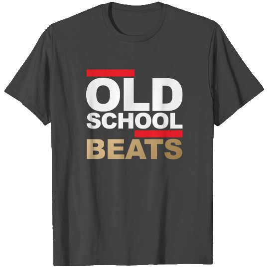 Old School Beats T Shirts