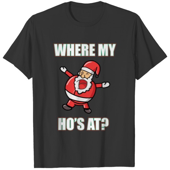 Where My Ho's AT Funny Santa Claus Christmas T Shirts