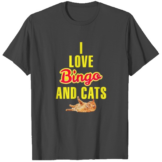 I Love Bingo And Cats Funny Kitten Kitty Lovers T Shirts