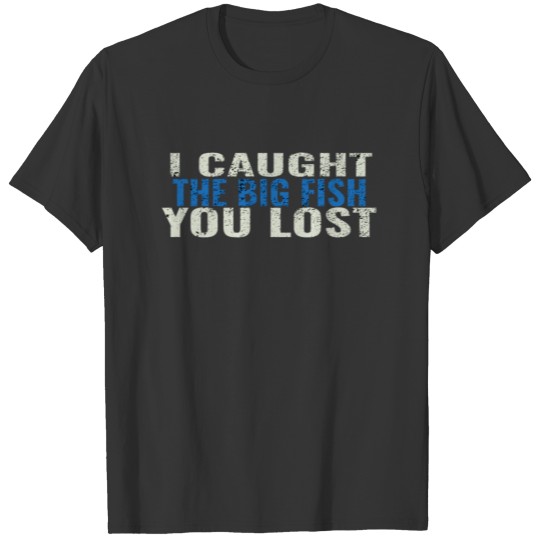 Fishing Caught Gift T-shirt