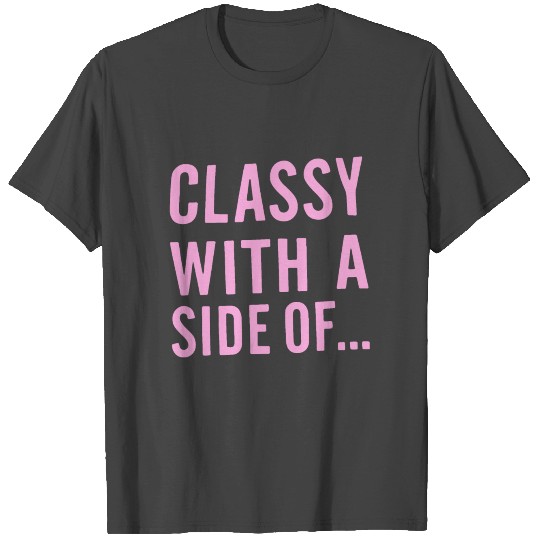 classy with a side of Mother And Daughter T Shirts