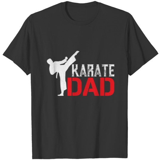 Karate Dad Father Father's Day Dad Daddy Grandpa T Shirts