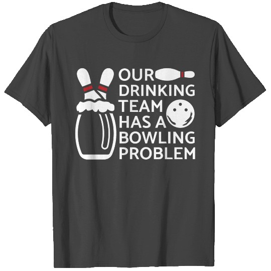 Bowling Team Bowler Pins Bowling Ball Skittles Spl T Shirts