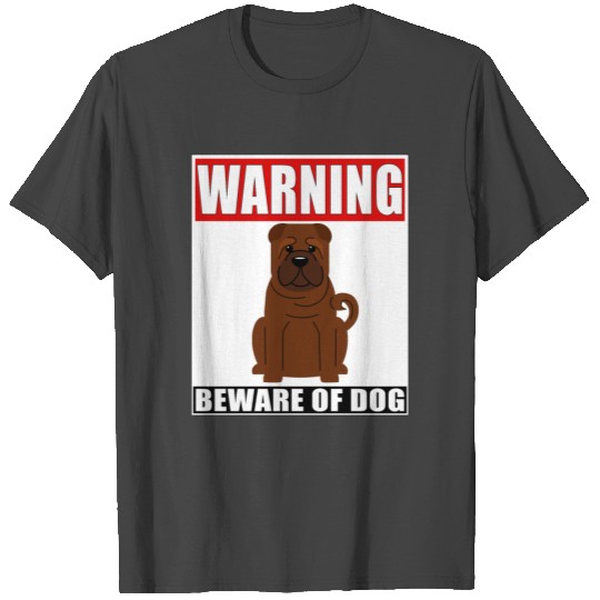 Warning Shar Pei Beware Of Dog T Shirts