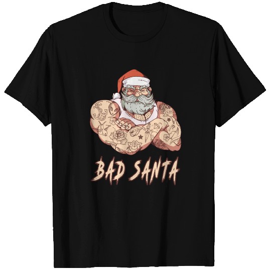 Bad Santa / Christmas Gift T Shirts