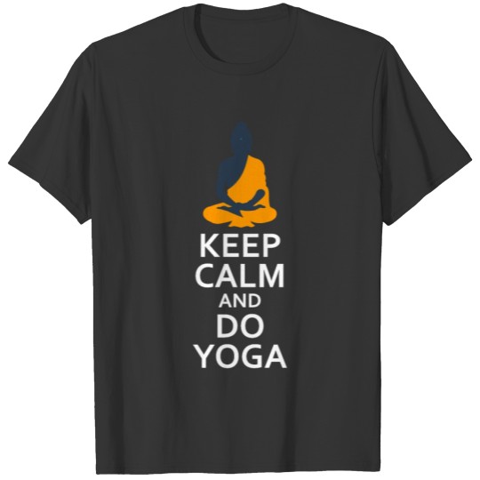 Keep calm and do yoga Buddha Lotus Pose T-shirt