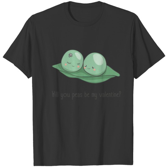 Will You Peas Be My Valentine Cute Graphic T Shirts
