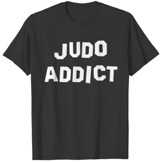 judo addict T-shirt