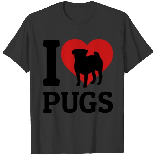 I love Pugs T-shirt