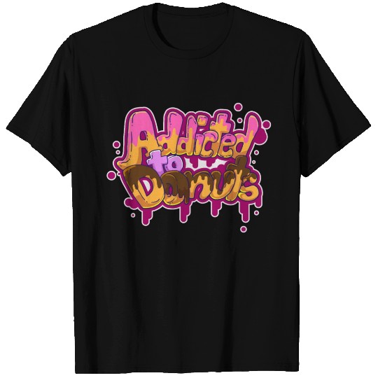 Donut Addicted Bagel Food Sugar Cupcake Junk Food T Shirts