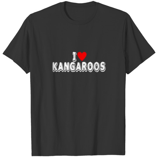 Kangaroo Lover Product I Love Gifts For Animal T-shirt