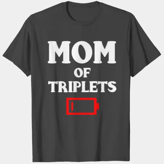 Tired Mom Of Triplets Funny New Triplets Mother T Shirts