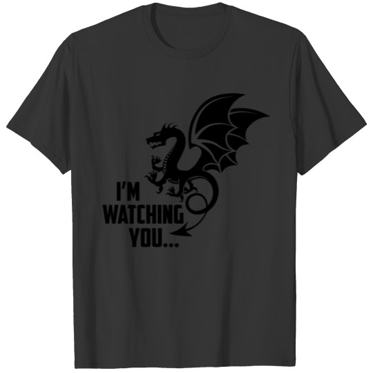 product Dragon - I'm Watching You - Funny Animal T Shirts