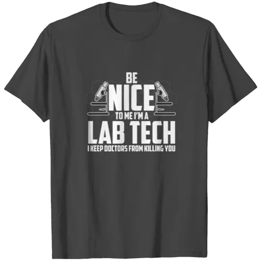 Medical Lab Tech Gift - Laboratory Technician T Shirts