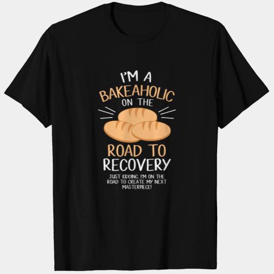 Baker Baking Bread Bread Confectioner T Shirts