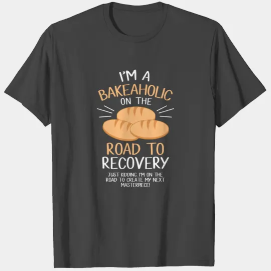 Baker Baking Bread Bread Confectioner T Shirts