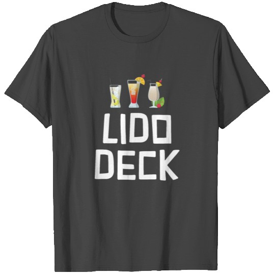 Drinks On The Lido Deck Cruise Ship T Shirts
