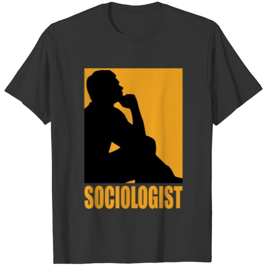 Sociologist Design T-shirt