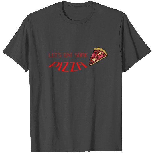 PIZZA T Shirts