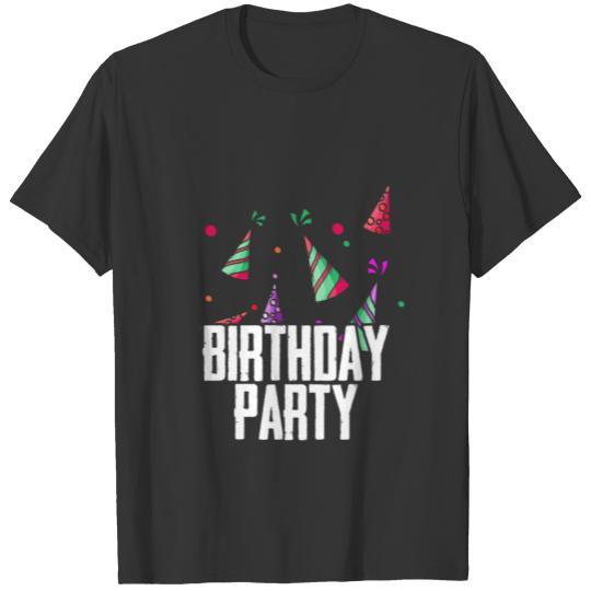 Birthday Party,Party Foods And Games T-Shirt T-shirt