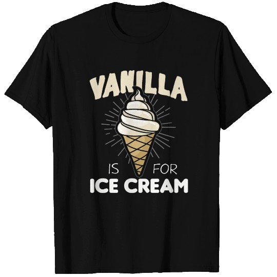VANILLA IS FOR ICE CREAM BDSM sadomaso Sub Slave T Shirts