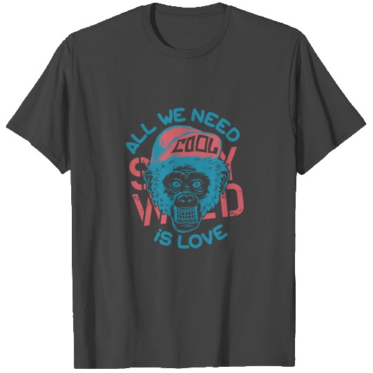 All We Need Is Love T Shirts