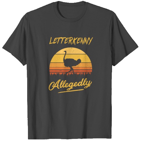 Letterkenny Allegedly T Shirts