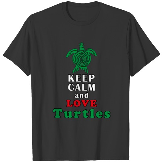 Keep calm and love turtles T-shirt