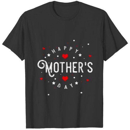 Mother s Day mom gift heart family T Shirts