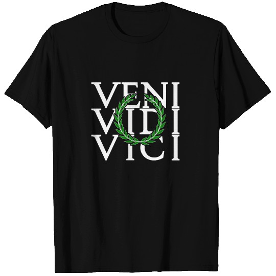 Veni Vidi Vici - laurels for the conqueror Caesar T Shirts