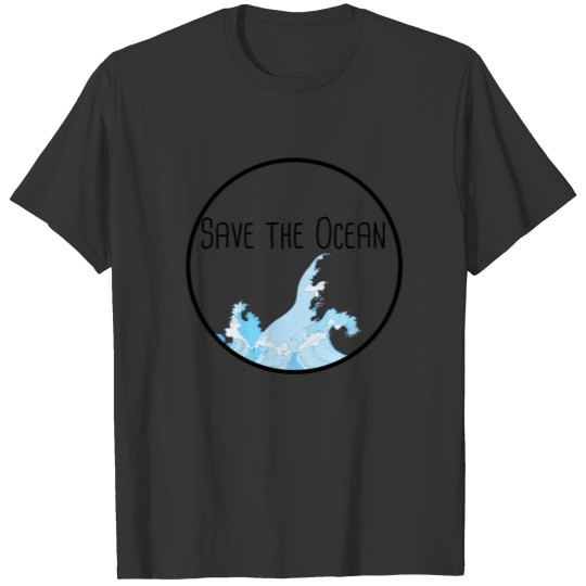 Save The Ocean - Earth Day T Shirts
