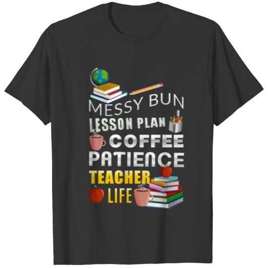 Teacher Life graphic | School Teacher Docent T Shirts
