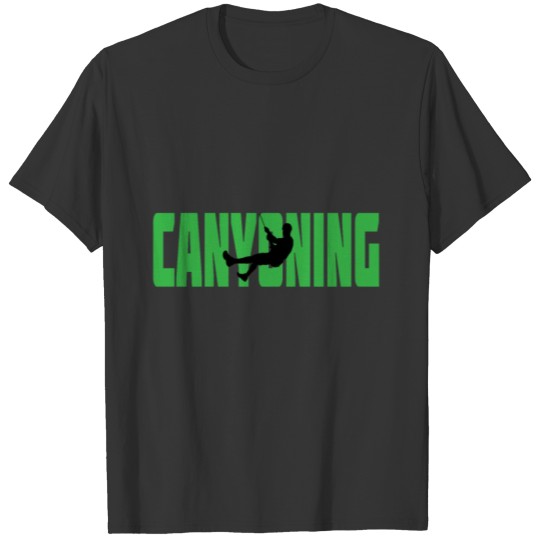 Canyoning Canyoneering Canyon Nature Sport Gift T-shirt