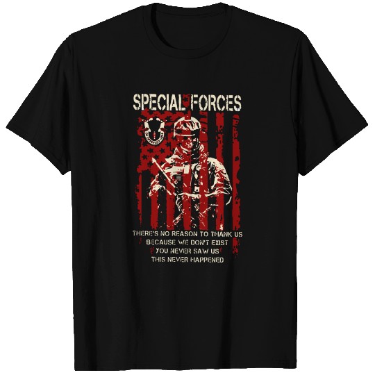 special forces there no reason to thank us because T Shirts