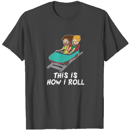 Roller Coaster Lovers Funny Theme Park Junkie Gift T Shirts
