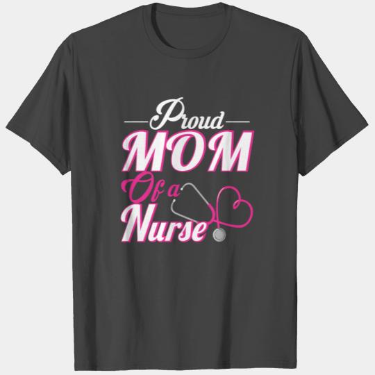Proud Mom Of A Nurse, Mom Daughter Love, Nurse Mom T Shirts